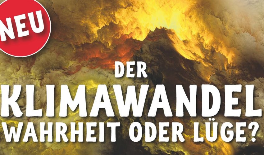 Der Klimawandel – Wahrheit oder Lüge?