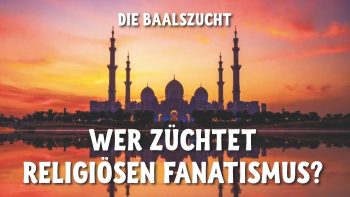 Werbevideo Nr.4: Wer züchtet religiösen Fanatismus? Die Baalszucht
