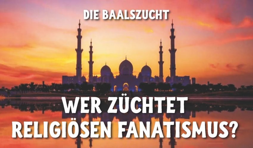 Werbevideo Nr.4: Wer züchtet religiösen Fanatismus? Die Baalszucht