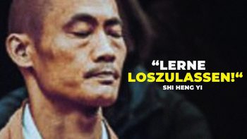 WIE DU DICH VON ABHÄNGIGKEITEN LÖST! – Shi Heng Yi Motivation
