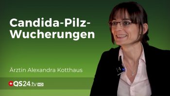 Candida Pilze: Segen und Fluch zugleich? | Chefärztin Alexandra Kotthaus | NaturMEDIZIN | QS24