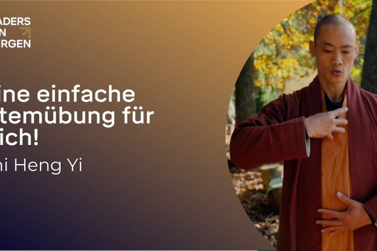 Shi Heng Yi lädt Dich auf eine einfache Atemübung ein