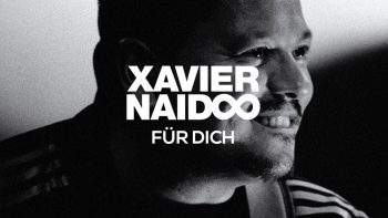 Xavier Naidoo – Für Dich [Official Video]