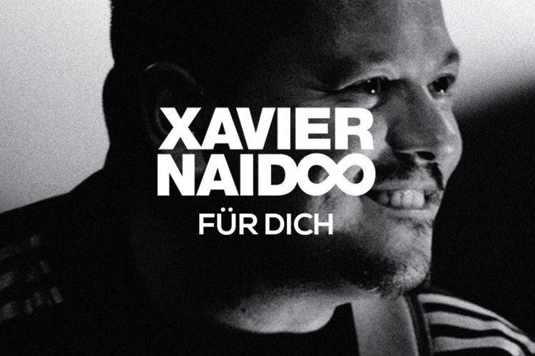 Xavier Naidoo – Für Dich [Official Video]