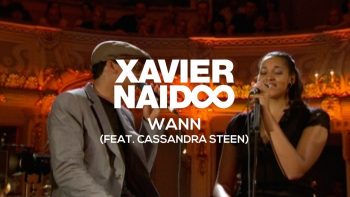 Xavier Naidoo – Wann (feat. Cassandra Steen) [Official Video