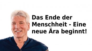 Das Ende der Menschheit – Eine neue Ära beginnt!