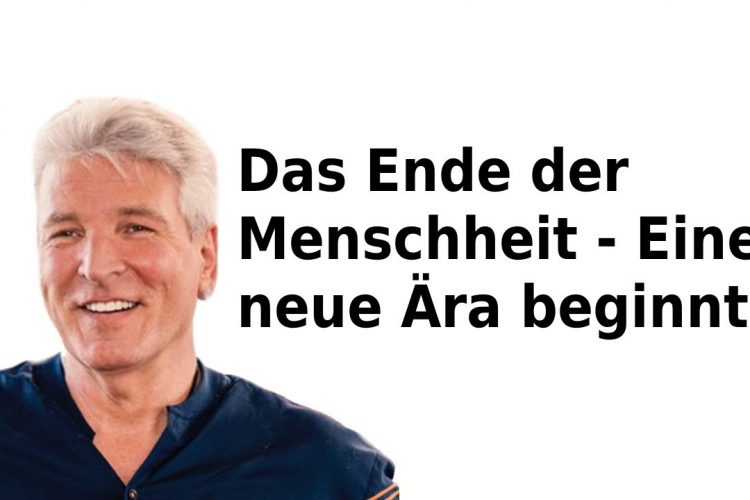 Das Ende der Menschheit – Eine neue Ära beginnt!