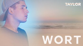 TAYLOR – Wort (Offizielles Musikvideo)