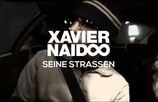 Xavier Naidoo – Seine Straßen [OfficialVideo]
