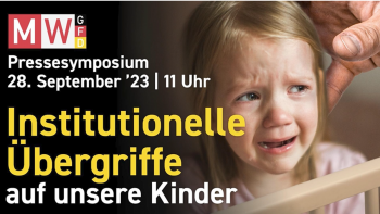 Pressesymposium Institutionelle Übergriffe auf unsere Kinder