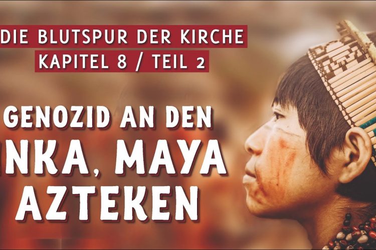 Genozid an den Inka, Maya, Azteken