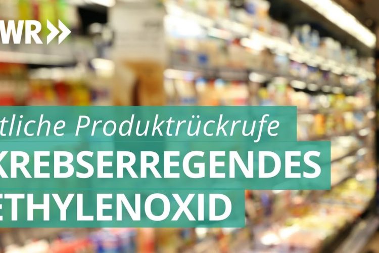 Krebserregendes Ethylenoxid in Lebensmitteln gefunden | Marktcheck SWR