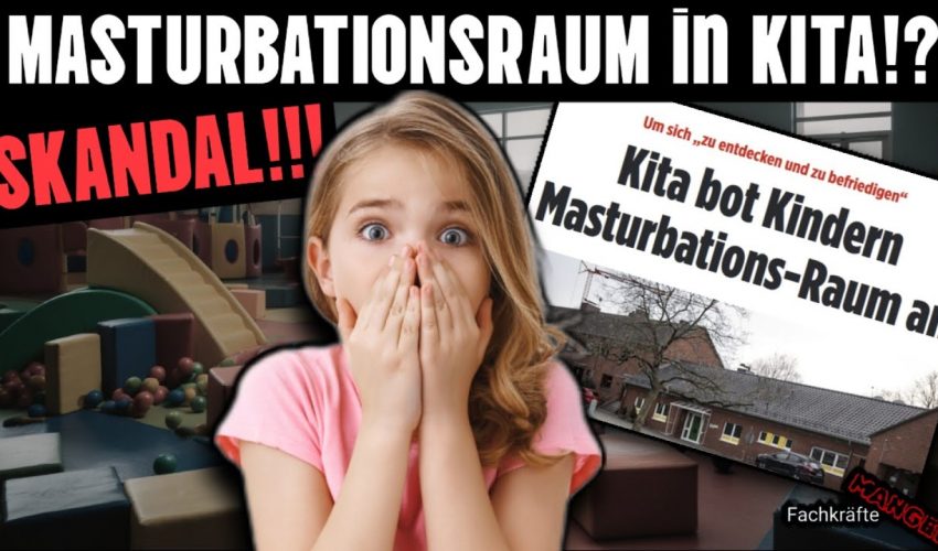 UNFASSBAR! Masturbationsraum für KITA Kinder!?