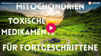 Mitochondrien, toxische Medikamente und mehr !!!