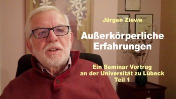 Außerkörperliche Erfahrungen – Teil 1