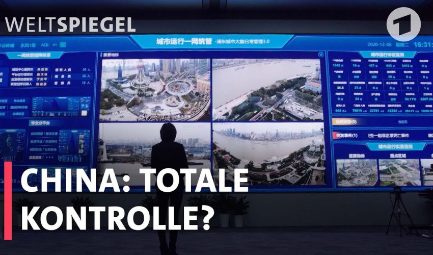 Chinas digitales Überwachungssystem – die totale Kontrolle?