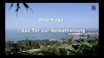Dao-Yoga das Tor zur Selbstheilung Teil 1 – Anfängerseminar