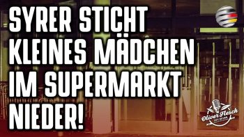 Horror-Tat: Syrer sticht kleines Mädchen nieder! | Ein Kommentar von Oliver Flesch