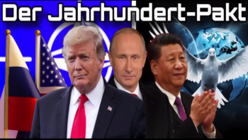 🎥 Der Jahrhundert-Pakt: Putin, Xi und Trump wollen Frieden schaffen