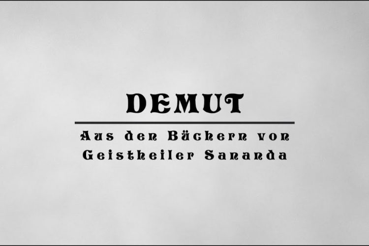 Demut – Aus den Büchern von Geistheiler Sananda