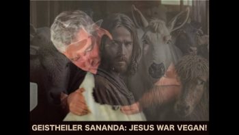 GEISTHEILER SANANDA: JESUS WAR VEGAN