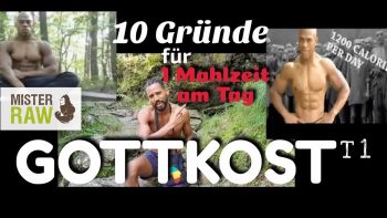 Gottkost Teil 1 – 10 Gründe für nur eine Mahlzeit am Tag