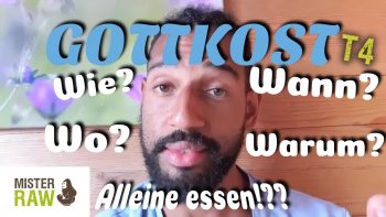 Gottkost Teil 4 – Wie, wann, wo und warum alleine essen