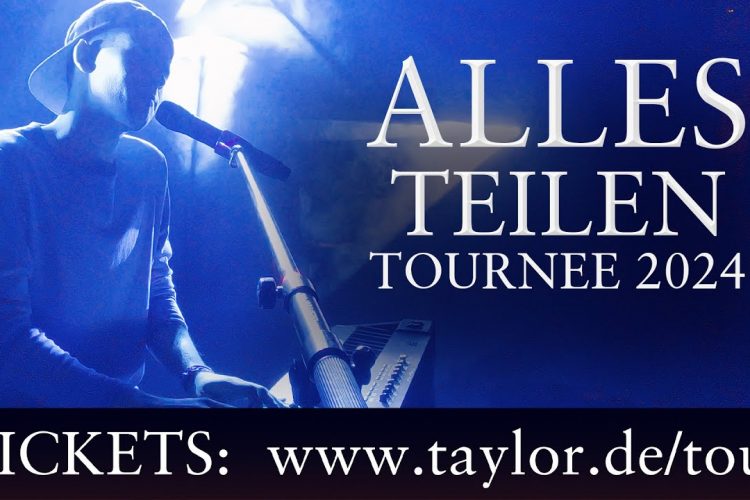 TAYLOR Offizieller Kanal alles teilen TOURNEE 2024