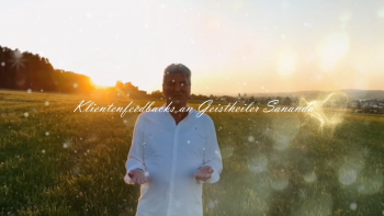 Feedback von Katharina aus Tirol an Geistheiler Sananda