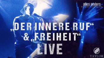 TAYLOR – Der innere Ruf & Freiheit (Live)