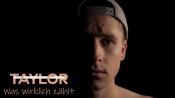 TAYLOR – Was wirklich zählt (Offizielles Musikvideo)