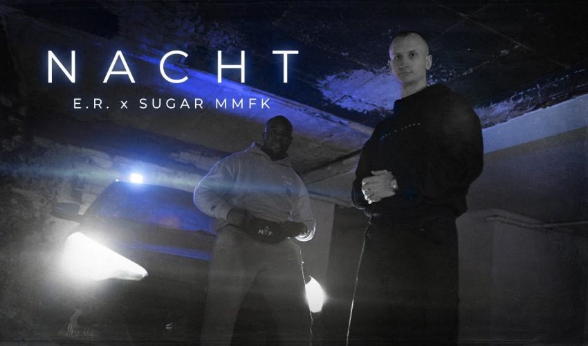 E.R. feat. Sugar MMFK Nacht (prod. bytrico) [Official Video]