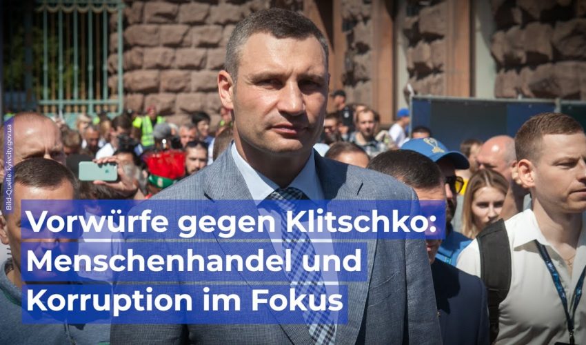 Schwere Vorwürfe gegen Vitaliy Klitschko: Menschenhandel und Korruption