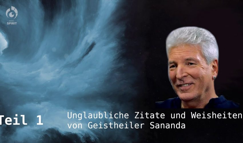 Unglaubliche Zitate und Weisheiten von Geistheiler Sananda