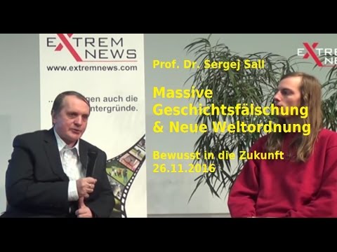 Plan: Neue Weltordnung – Prof. Dr. Sergej Sall ( russisch – deutsch)| ExtremNews – 26.11.2016