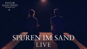 TAYLOR & Annika Dietmann – Spuren im Sand (Live)