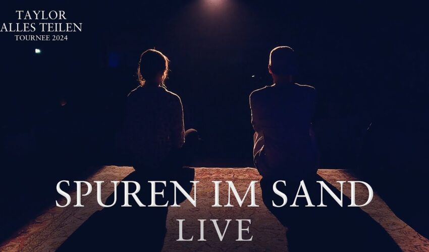 TAYLOR & Annika Dietmann – Spuren im Sand (Live)