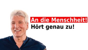 An die Menschheit! Hört genau zu!