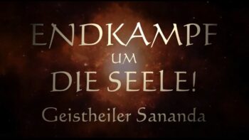 Geistheiler Sananda – Endkampf um die Seele!