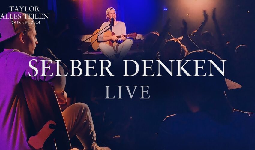 TAYLOR – Selber Denken (Live mit Gitarre)