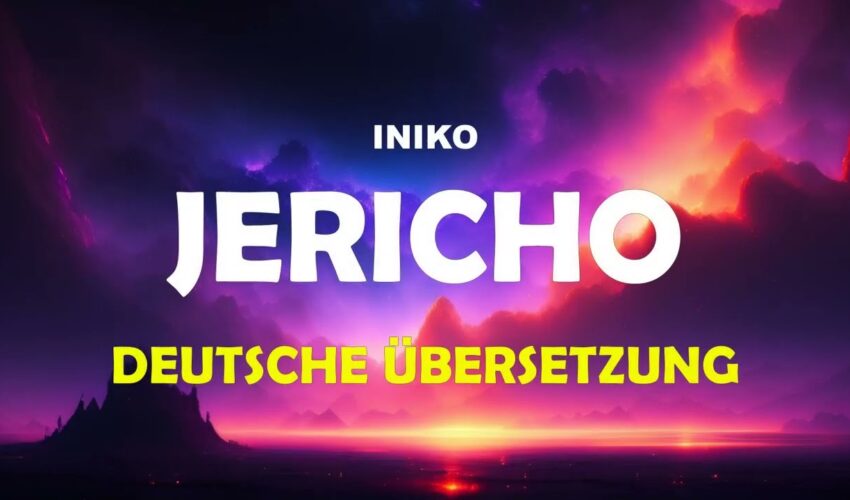 Iniko – Jericho [LYRICS] deutsche Übersetzung | Lyrics Video deutsch