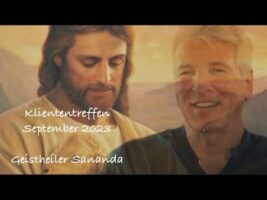 Kliententreffen September 2023 – Geistheiler Sananda