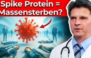 Spike Protein Wahnsinn – DAS passiert als Nächstes! (Arzt deckt auf)
