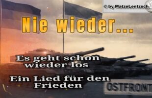 Es geht schon wieder los – Ein Lied für den Frieden