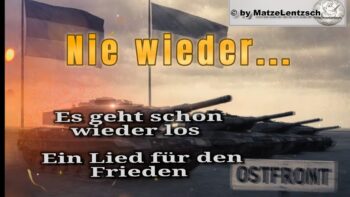 Es geht schon wieder los – Ein Lied für den Frieden