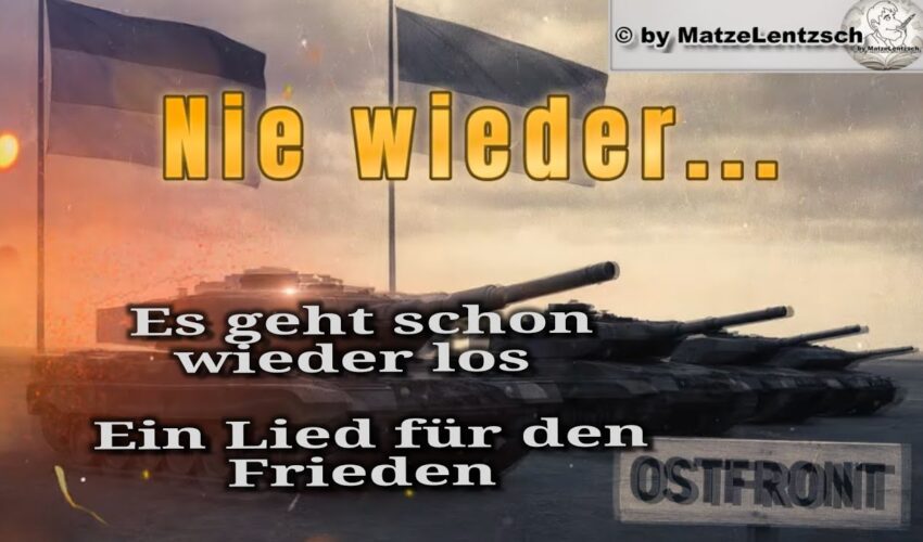 Es geht schon wieder los – Ein Lied für den Frieden