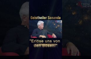 Geistheiler Sananda „Erlöse uns von den Bosen!“