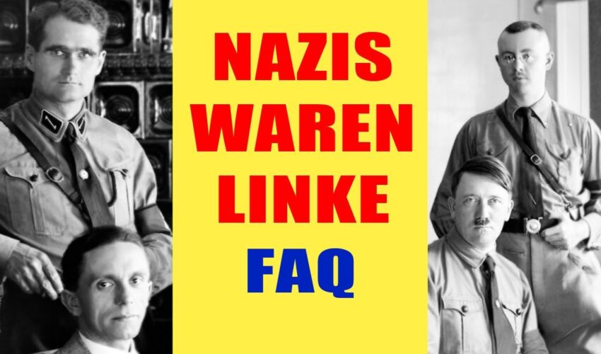 Die NSDAP war eine Linkspartei – Hitler war ein Linker – FAQ
