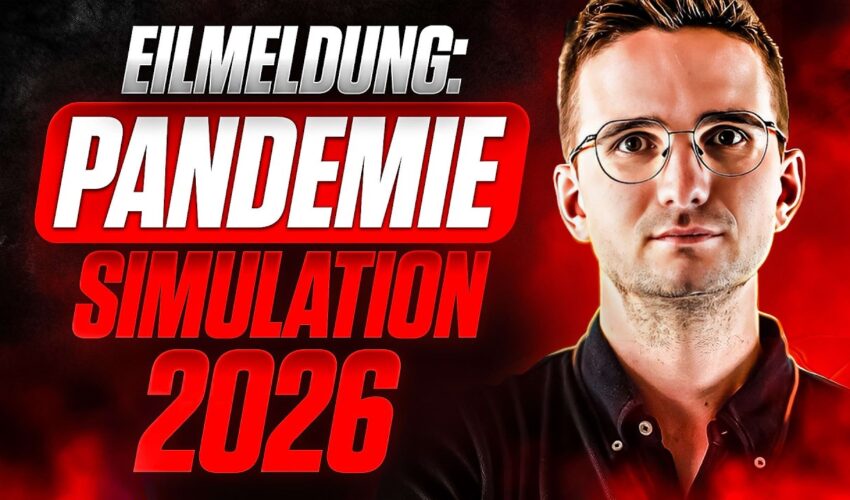 EILT: PANDEMIE SIMULATION in 2026! DAS wurde bereits GEPLANT!