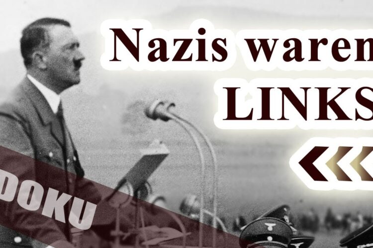 Nazis waren links und nicht rechts | Geschichtswissenschaft | Doku